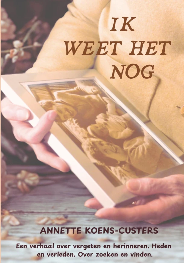 Ik weet het nog – Annette Koens-Custers – boek cover