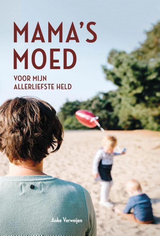 Mama‘s moed – Anke Verweijen – boek cover