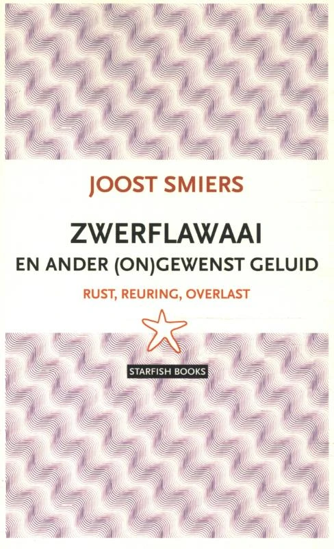 Zwerflawaai en ander ongewenst geluid – Joost Smiers – boek cover