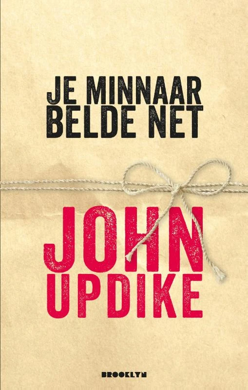 Je minnaar belde net – John Updike – boek cover