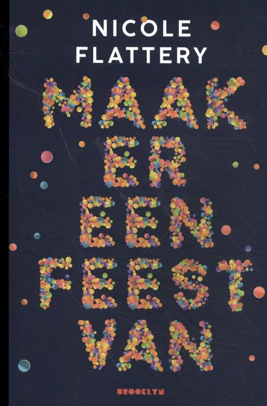 Maak er een feest van – Nicole Flattery – boek cover