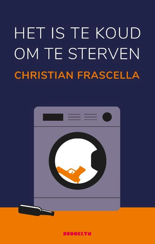 Het is te koud om te sterven – Christian Frascella – boek cover
