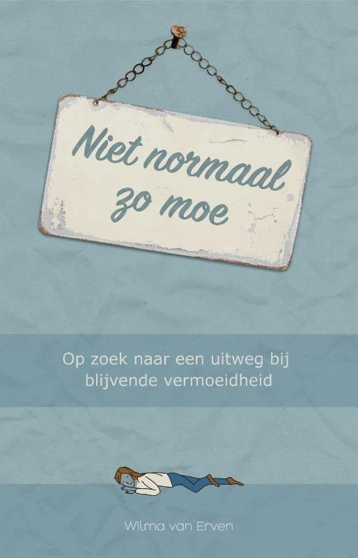 Niet normaal zo moe – Wilma van Erven – boek cover