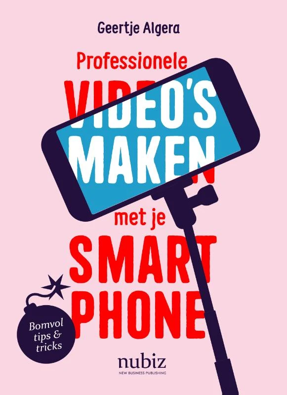 Professionele video's maken met je smartphone – Geertje Algera – boek cover