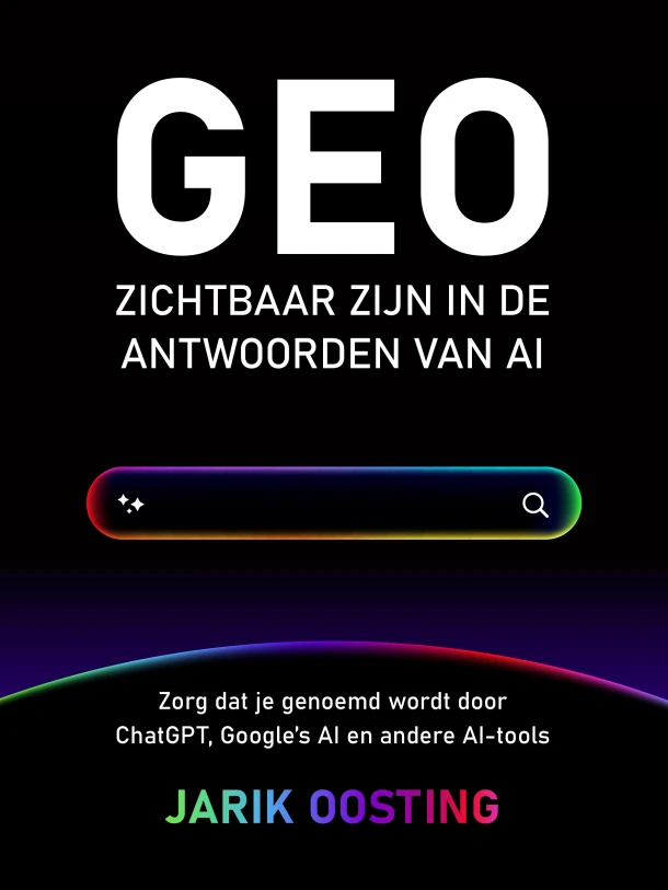 GEO - Zichtbaar zijn in de antwoorden van AI – Jarik Oosting – boek cover