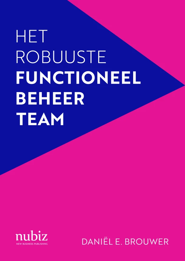 Het robuuste functioneel beheerteam – Daniël E. Brouwer – boek cover
