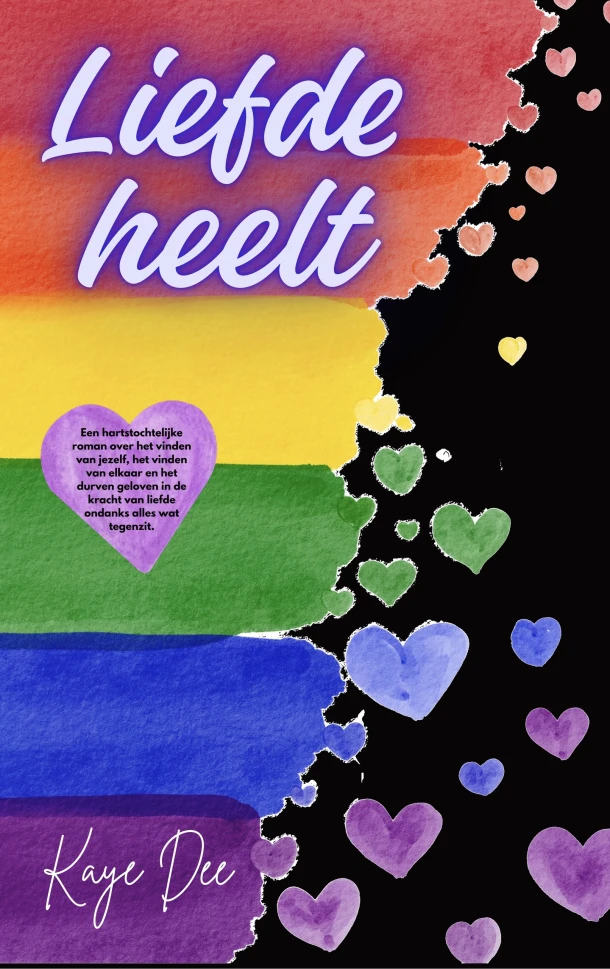 Liefde heelt – Kaye Dee – boek cover