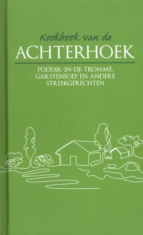 Kookboek van de Achterhoek – Karen Groeneveld – boek cover