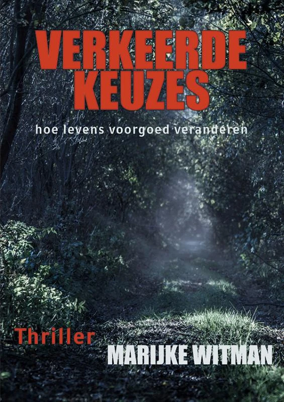 Verkeerde keuzes – Marijke Witman – boek cover