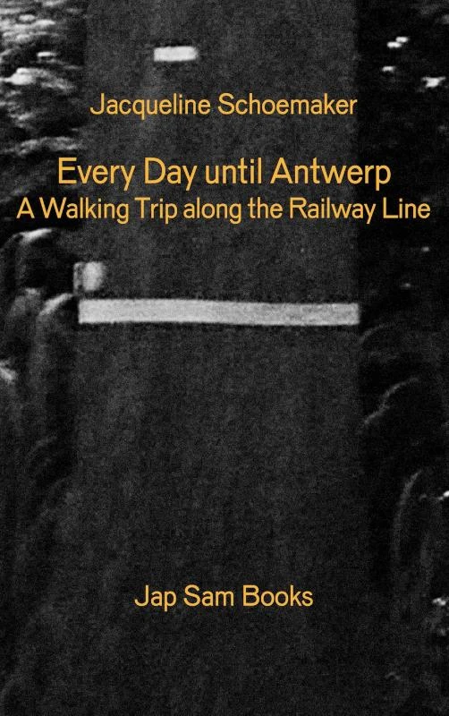 Every Day until antwerp/Alle dagen tot aan Antwerpen – Jacqueline Schoemaker – boek cover