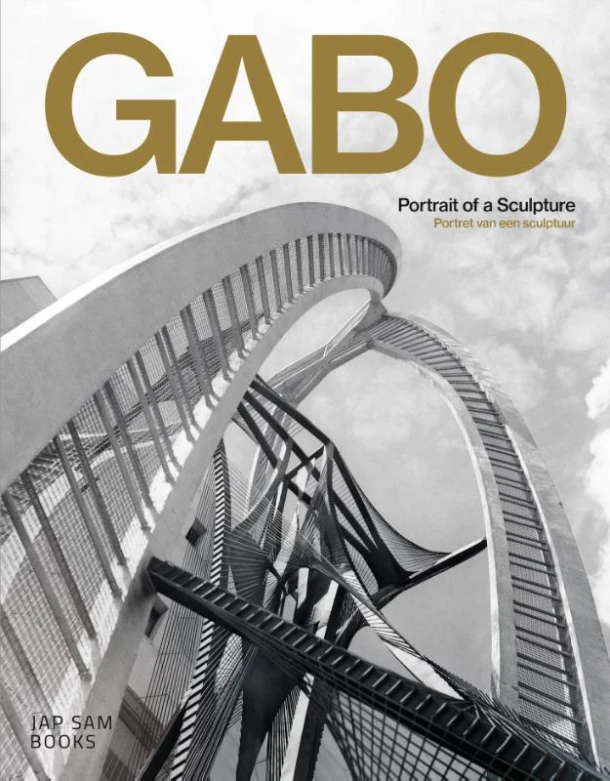 Gabo. Portrait of a Sculpture / Portret van een sculptuur – Patricia van Ulzen – boek cover