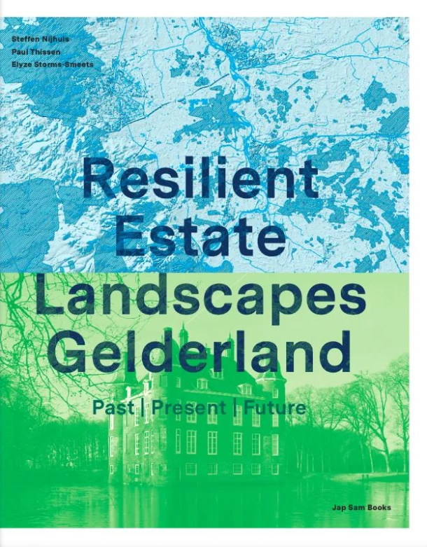 Resilient Estate Landscape Gelderland – Steffen Nijhuis – boek cover