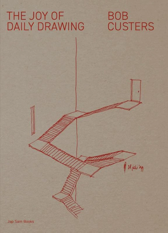 The Joy of Daily Drawing. Bob Custers – Bob Custers – boek cover