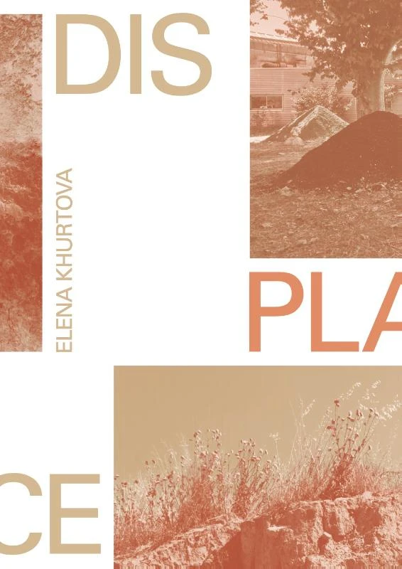Displace. Elena Khurtova – Elena Khurtova – boek cover