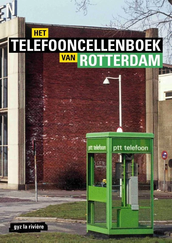 Het telefooncellenboek van Rotterdam – Gyz La Rivière – boek cover