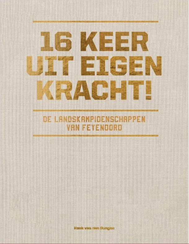 16 keer uit eigen kracht! – Henk van den Dungen – boek cover