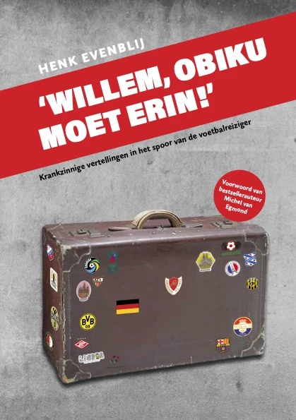 'Willem, Obiku moet erin!' – Henk Evenblij – boek cover