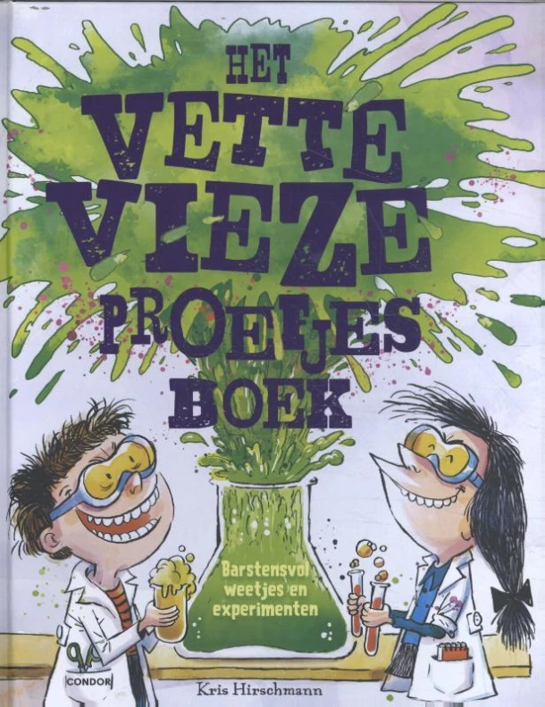 Het vette vieze proefjesboek – Kris Hirschmann – boek cover