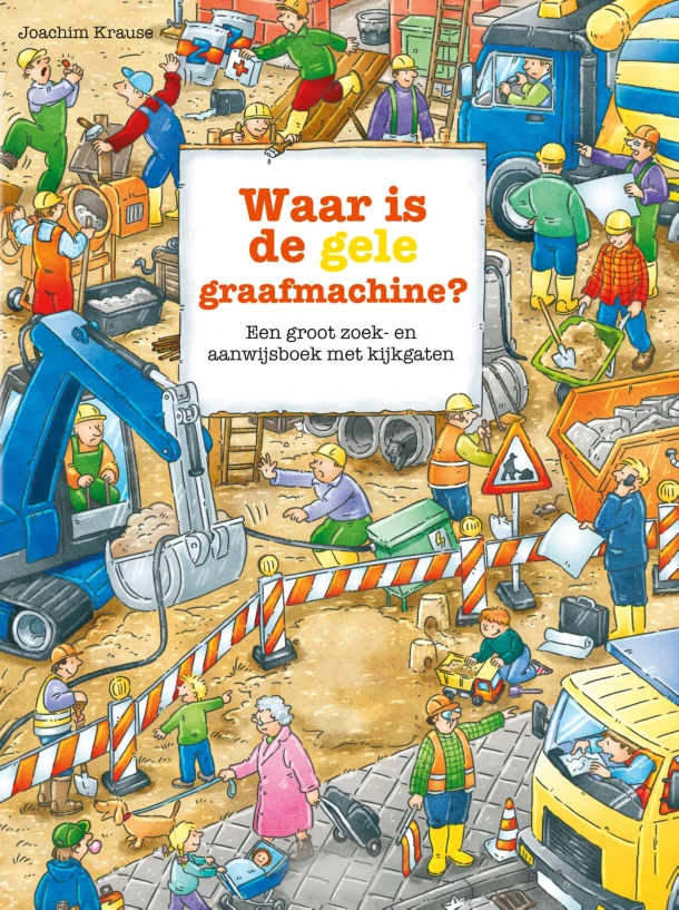 Waar is de gele graafmachine? – Joachim Krause – boek cover