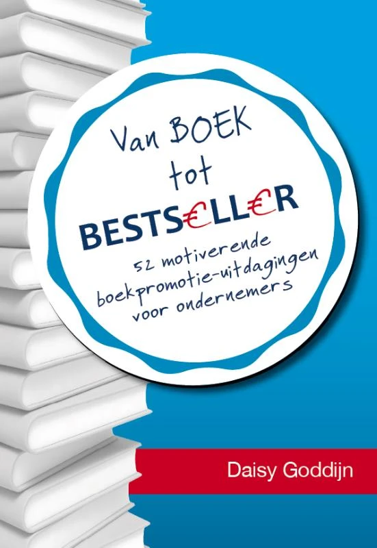 Van boek tot bestseller – Daisy Goddijn – boek cover