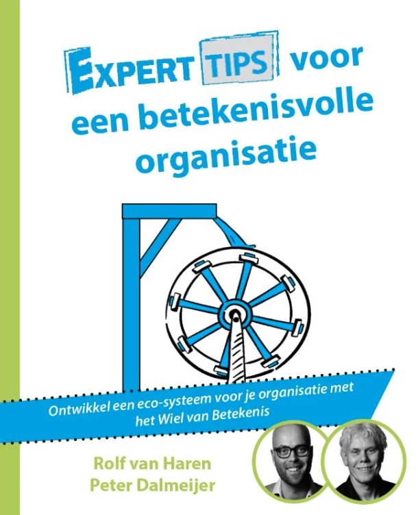 Experttips voor een betekenisvolle organisatie – Rolf van Haren – boek cover
