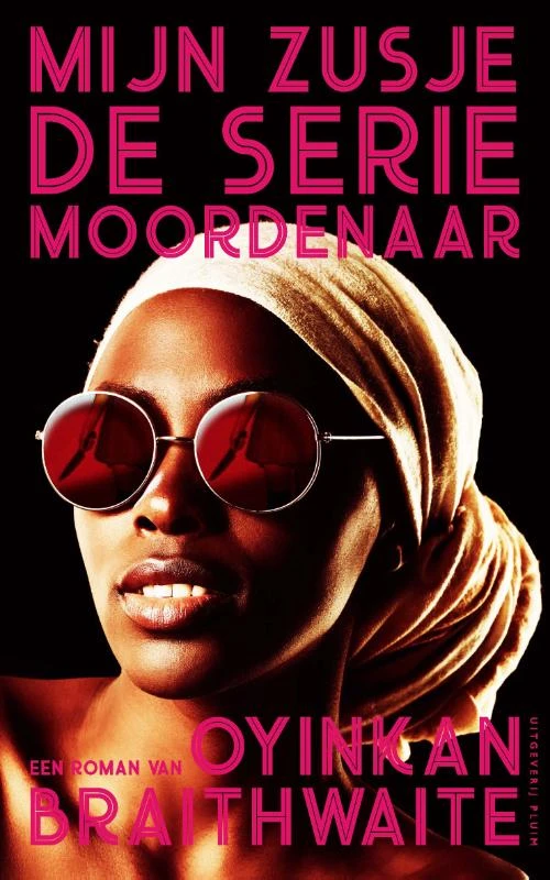 Mijn zusje, de seriemoordenaar – Oyinkan Braithwaite – boek cover