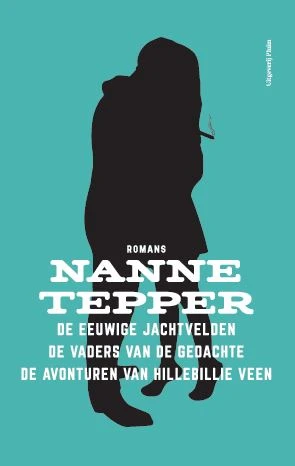 De eeuwige jachtvelden/De vaders van de gedachte/De avonturen van Hillebillie Veen – Nanne Tepper – boek cover