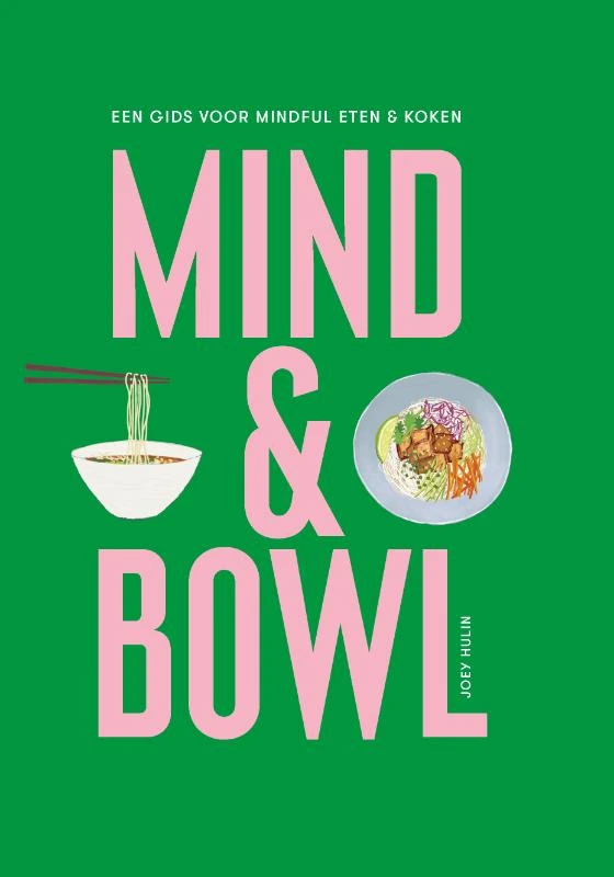 Mind & Bowl – Joey Hulin – boek cover