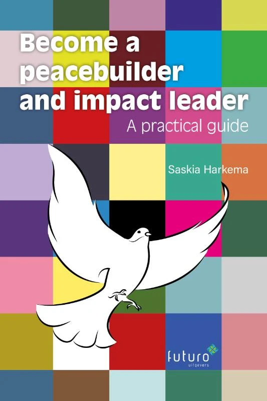 Become a peacebuilder and impact leader – Saskia Harkema – boek cover