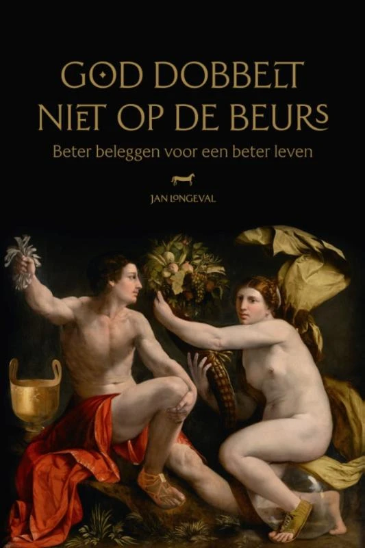 God dobbelt niet op de beurs – Jan Longeval – boek cover
