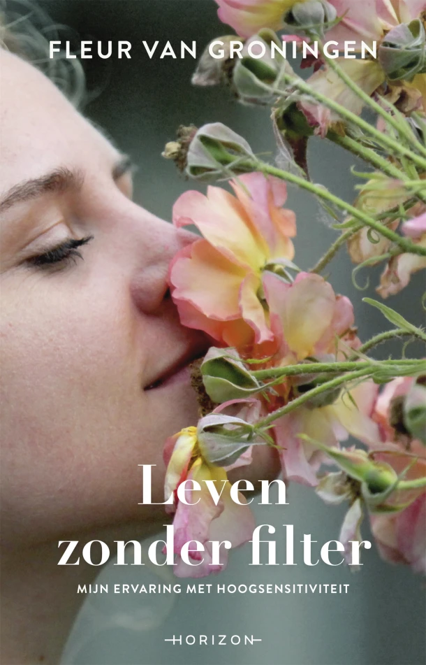 Leven zonder filter – Fleur van Groningen – boek cover