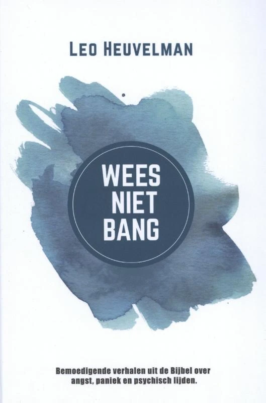 Wees niet bang – Leo Heuvelman – boek cover