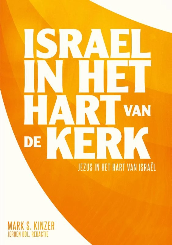 IsraĆ«l in het hart van de kerk ā Mark S. Kinzer ā boek cover