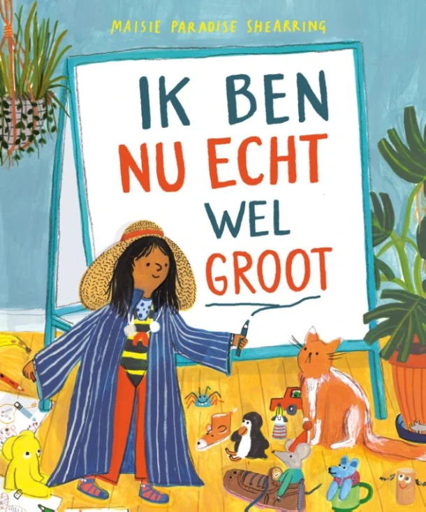 Ik ben nu echt wel groot – Maisie Paradise Shearring – boek cover