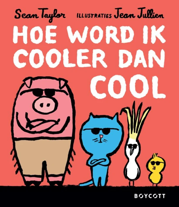 Hoe word ik cooler dan cool – Sean Taylor – boek cover