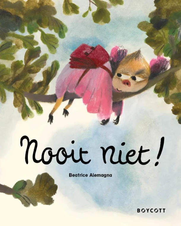 Nooit niet! – Beatrice Alemagna – boek cover