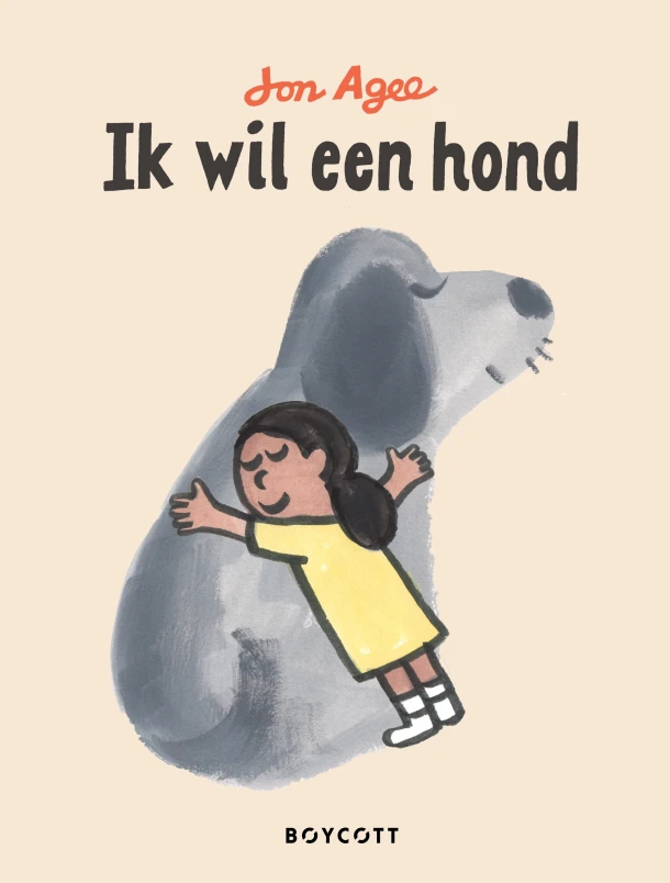 Ik wil een hond – Jon Agee – boek cover