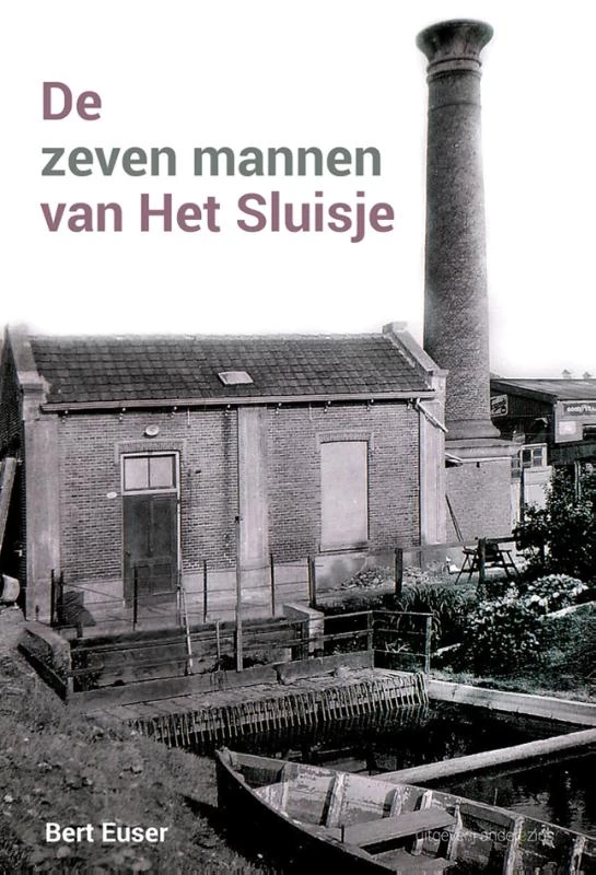 De zeven mannen van Het Sluisje – Bert Euser – boek cover