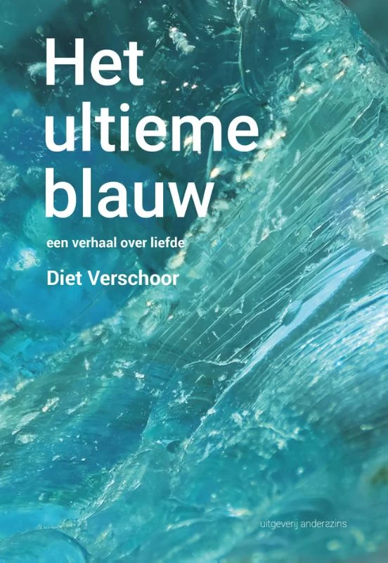 Het ultieme blauw – Diet Verschoor – boek cover