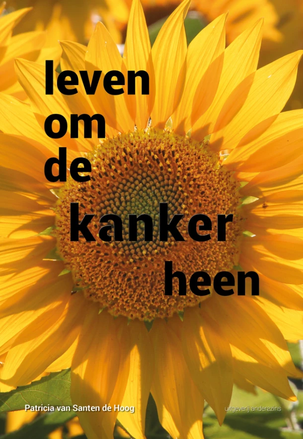 Leven om de kanker heen – Patricia van Santen de Hoog – boek cover