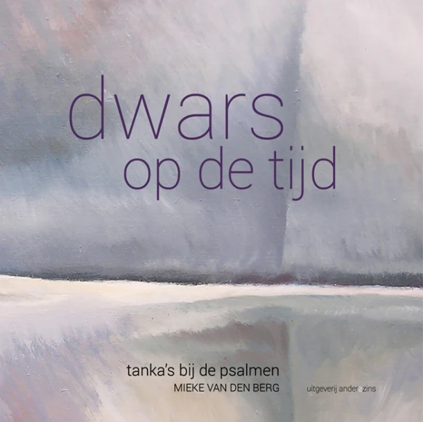Dwars op de tijd – Mieke van den Berg – boek cover