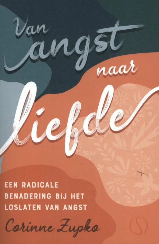 Van angst naar liefde – Corinne Zupko – boek cover