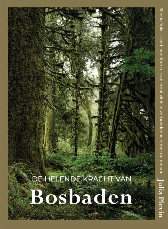 De helende kracht van bosbaden – Julia Plevin – boek cover