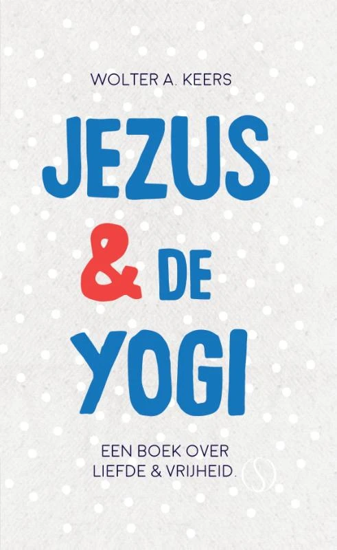 Jezus & de yogi – Wolter A. Keers – boek cover