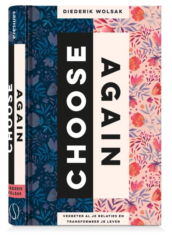 Choose Again – Diederik Wolsak – boek cover