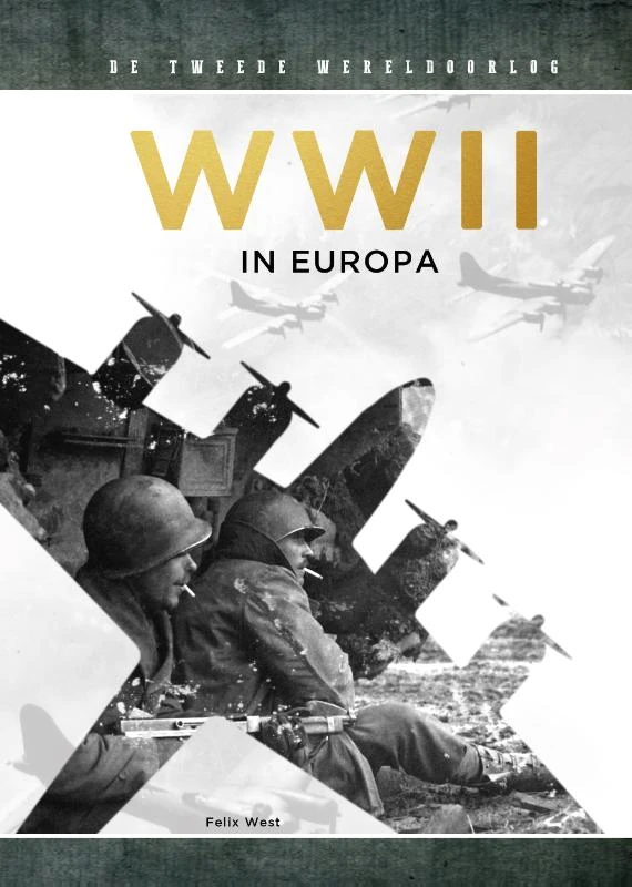 WWII in Europa – Felix West – boek cover