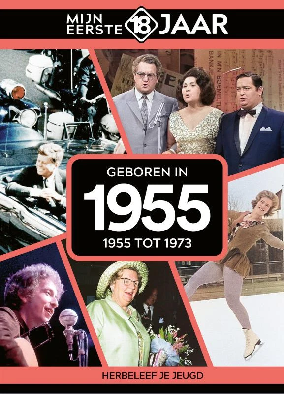 Geboren in 1955 – Mijn eerste 18 jaar – boek cover
