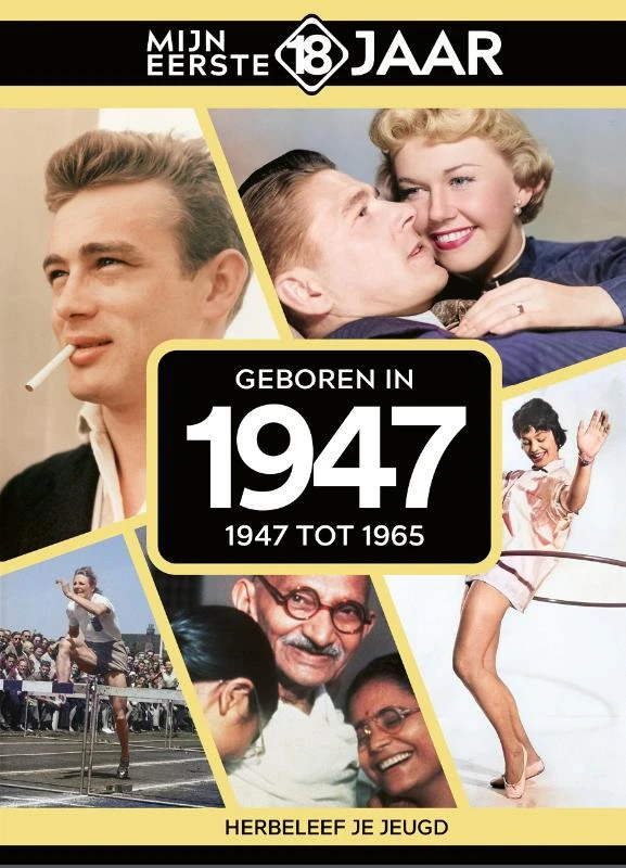 Geboren in 1947 – Mijn eerste 18 jaar – boek cover