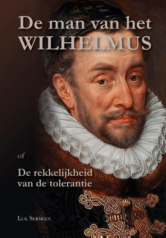 De man van het Wilhelmus – Luk Sermeus – boek cover