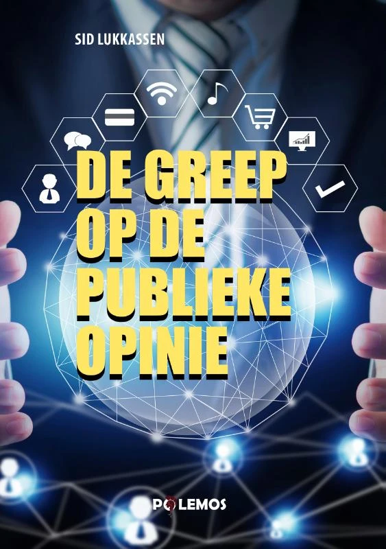 De greep op de publieke opinie – Sid Lukkassen – boek cover